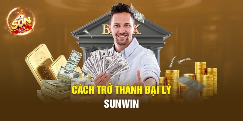 Vì sao nên đăng ký đại lý Sunwin?