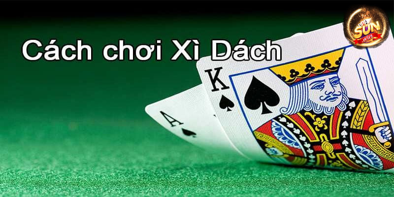 Cách chơi xì dách không thua