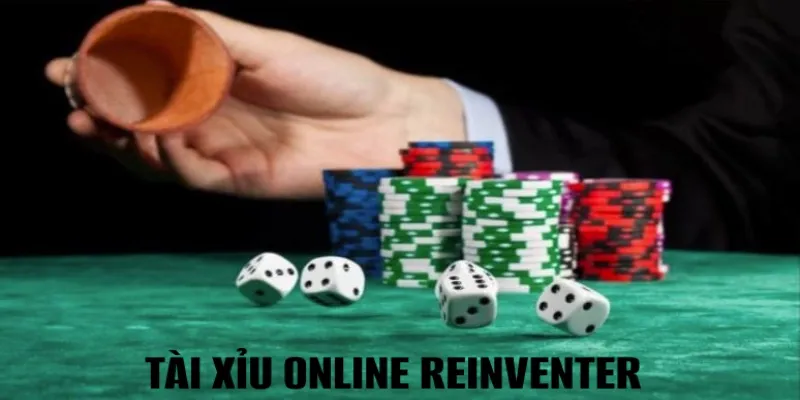 Đôi nét về sân chơi tài xỉu online reinventer chất lượng