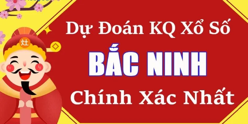 Tham khảo cách dự đoán xổ số Bắc Ninh đơn giản nhất